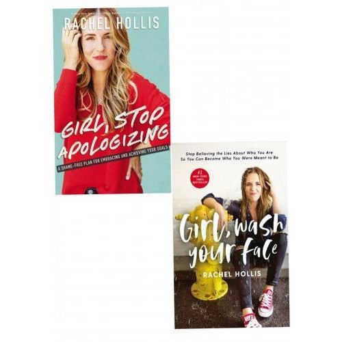 Rachel Hollis Collection 2 Books Set - Girl Wash Your Face, Girl Stop Apologizing