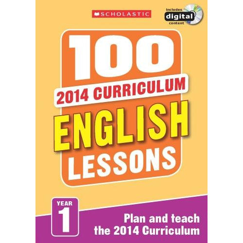 100 English Lessons Year 1 - 2014 National Curriculum Plan And Teach Study Guide
