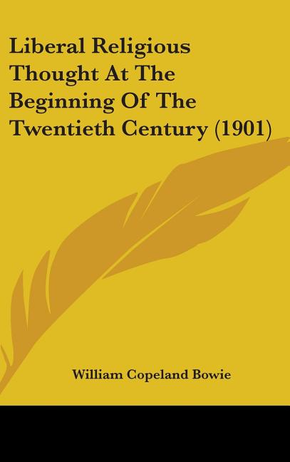Liberal Religious Thought At The Beginning Of The Twentieth Century (1901)