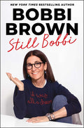 Still Bobbi: Lessons on Building a Beautiful Life: Lessons on Building a Beautiful Life