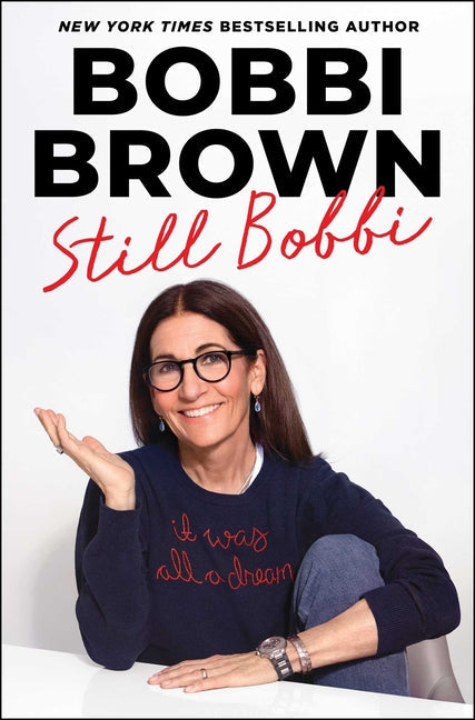 Still Bobbi: Lessons on Building a Beautiful Life: Lessons on Building a Beautiful Life