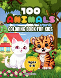 100 Animals Coloring Book for Kids: Adorable animals from different environments: farm, jungle, ocean, desert and more, with their names at the bottom