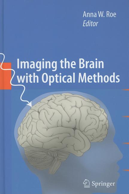 Imaging the Brain with Optical Methods (2010)