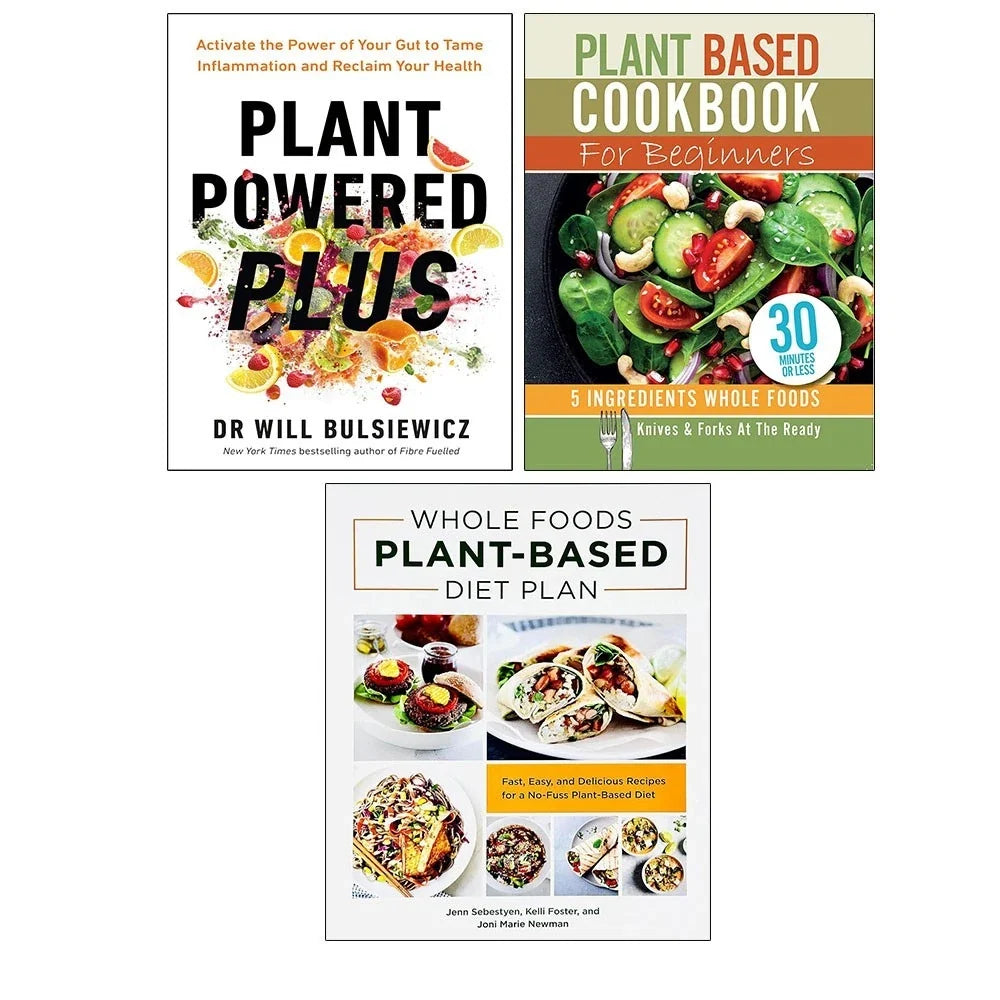 Plant Powered Plus,Whole Foods Plant Based Diet Plan,Plant Based Cook 3 Books Collection Set