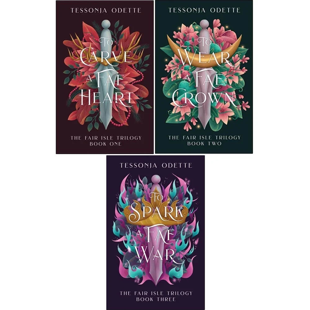 The Fair Isle Trilogy by Tessonja Odette 3 Books Collection Set ( To Carve a Fae Heart, To Wear a Fae Crown and To Spark a Fae War)