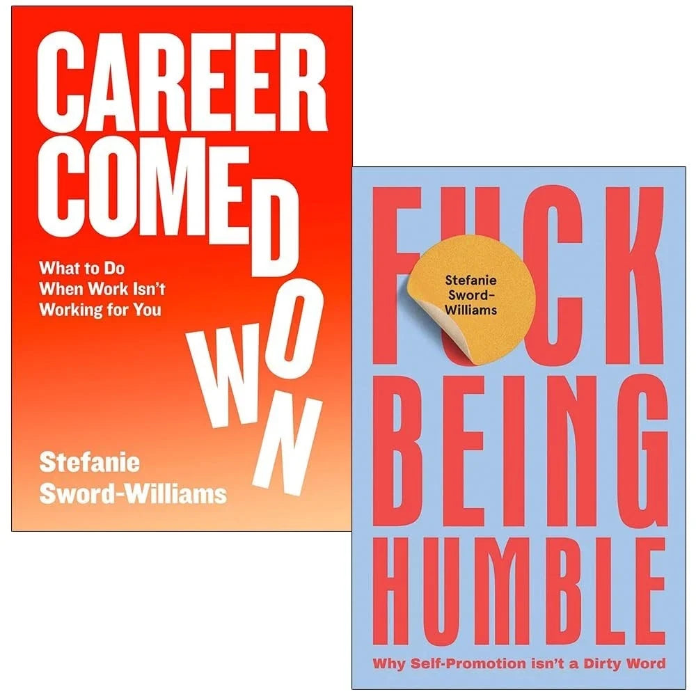 Stefanie Sword-Williams Collection 2 Books Set (Career Comedown &  F*ck Being Humble)