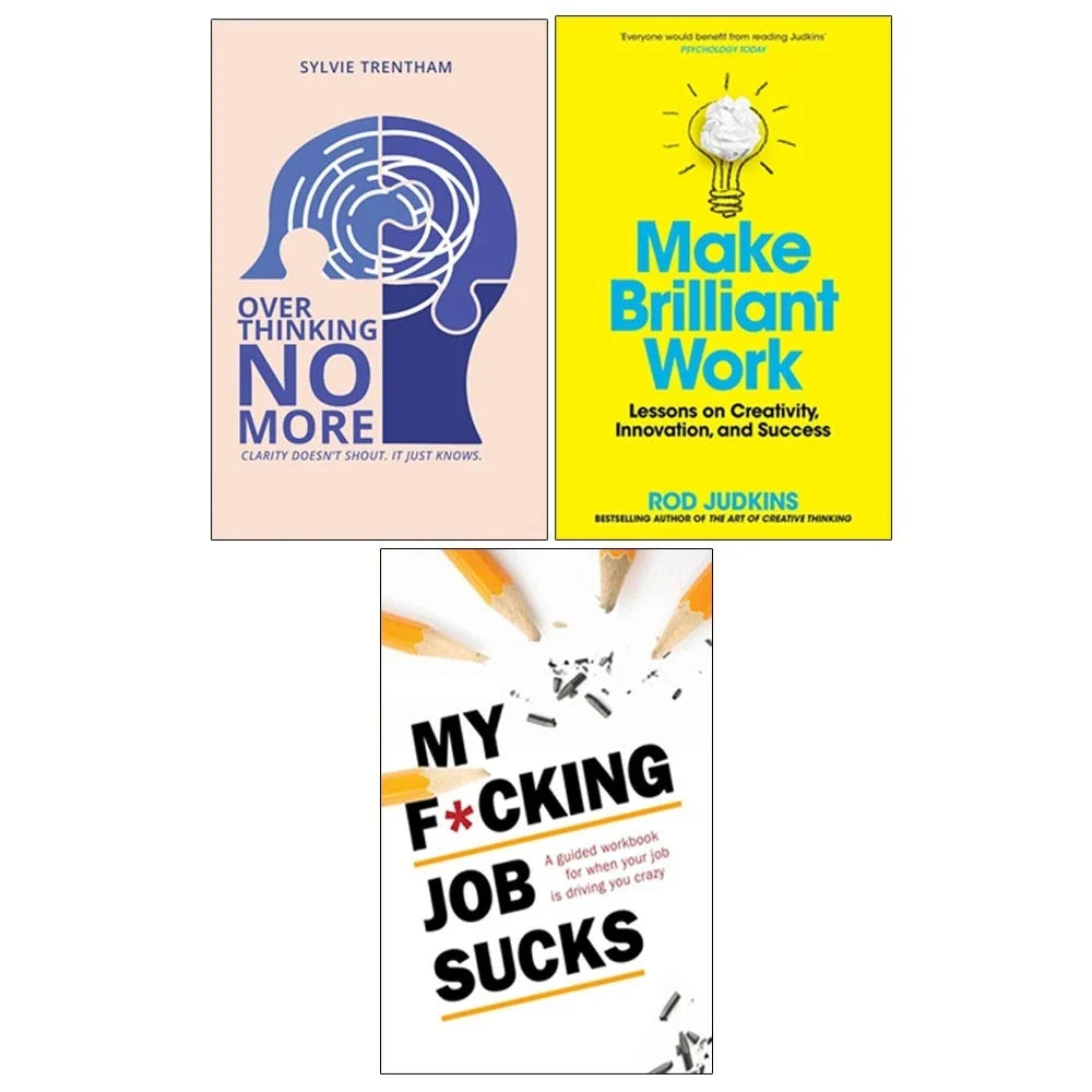 Overthinking No More,Make Brilliant Work,My F*cking Job Sucks 3 Books Collection Set
