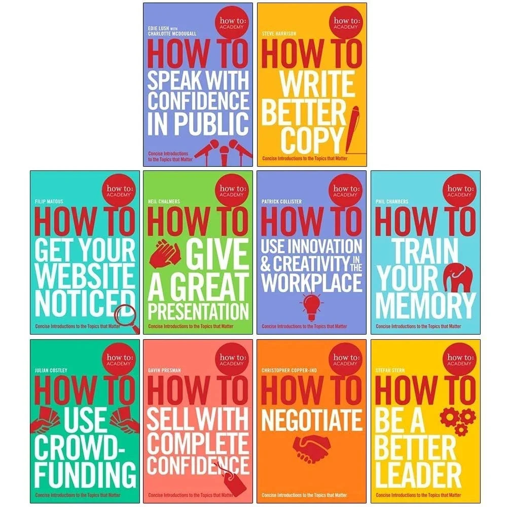 How To Academy Series 10 Books Collection Set (Speak With Confidence in Public, Write Better Copy, Get Your Website Noticed, Give A Great Presentation, Train Your Memory, Use Crowdfunding and More)