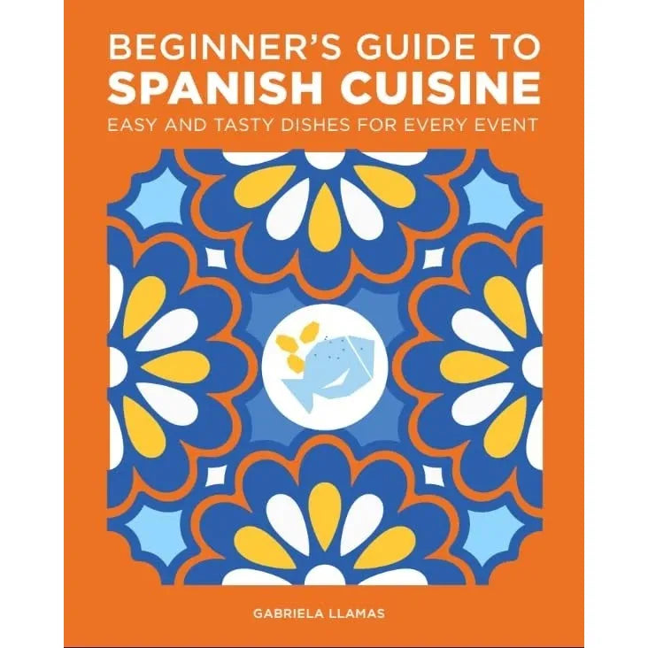 Filling Meals, 5 Simple Ingredients,Beginner's Guide to Spanish Cuisine 3 Books Collection Set