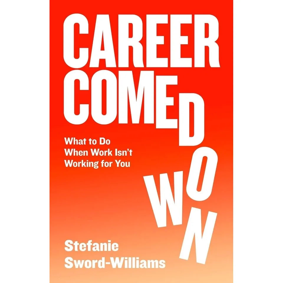 Stefanie Sword-Williams Collection 2 Books Set (Career Comedown &  F*ck Being Humble)
