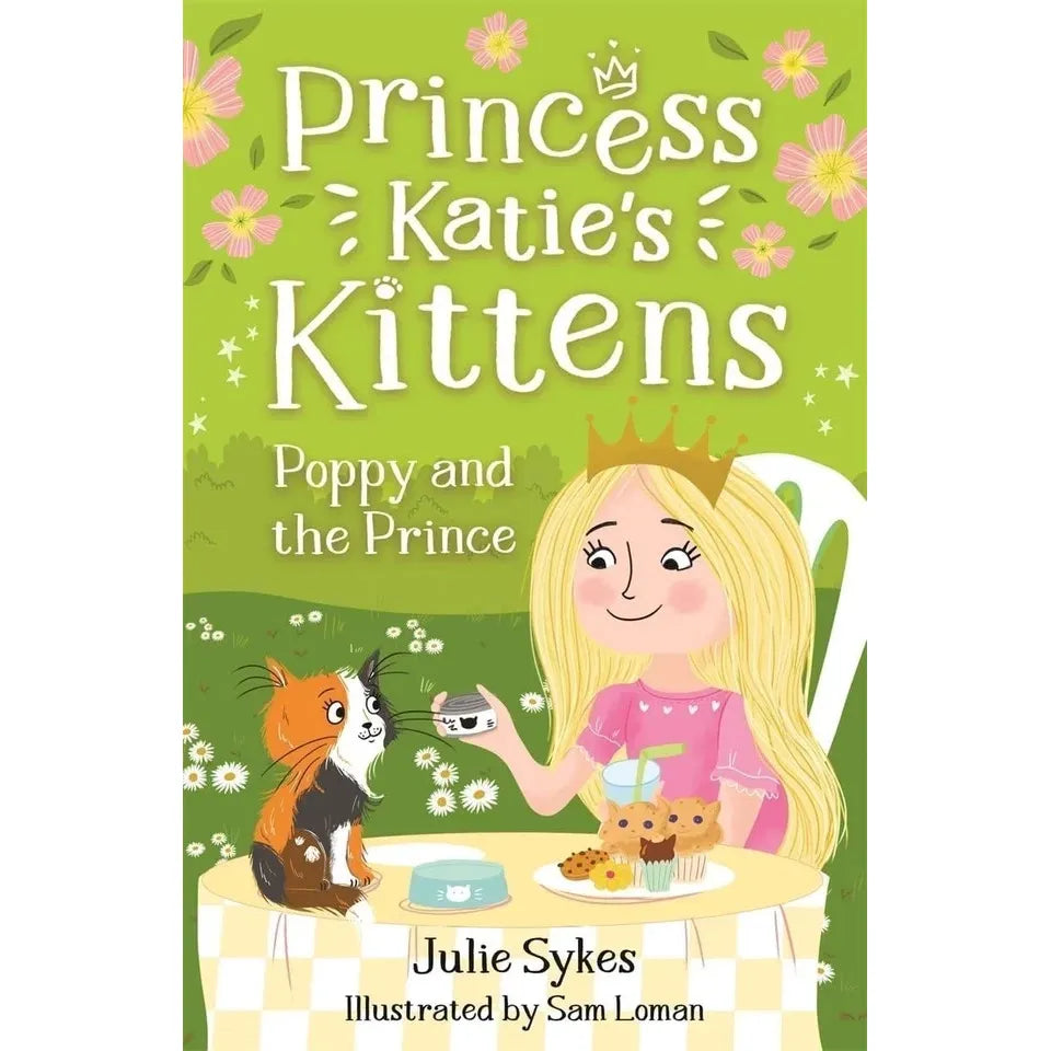 Princess Katie's Kittens Series 5 Books Collection Set By Julie Sykes (Pixie at the Palace, Bella at the Ball, Suki in the Snow, Poppy and the Prince and Ruby and the Royal Baby)