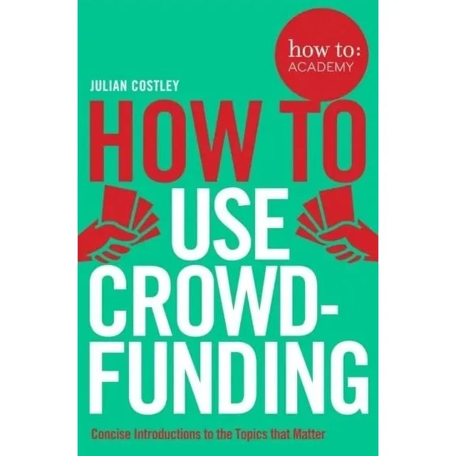 How To Academy Series 10 Books Collection Set (Speak With Confidence in Public, Write Better Copy, Get Your Website Noticed, Give A Great Presentation, Train Your Memory, Use Crowdfunding and More)