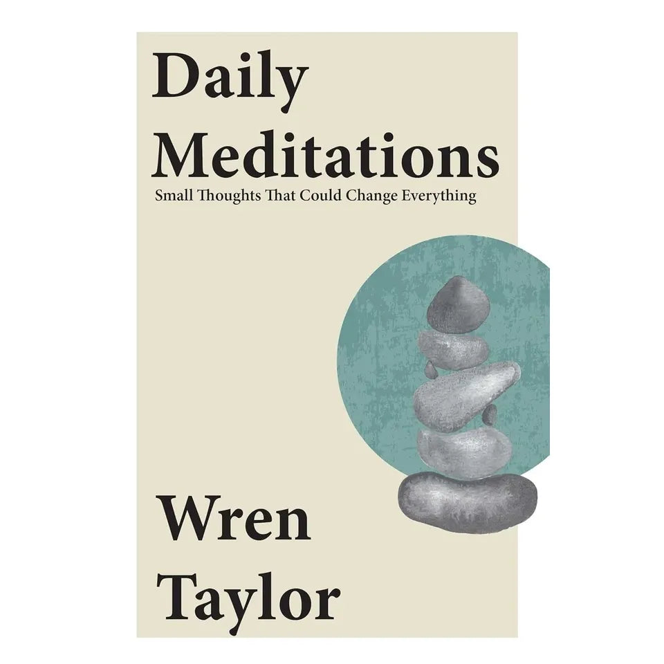 Daily Meditations By Wren Taylor, The Daily Stoic By Ryan Holiday 2 Books Collection Set