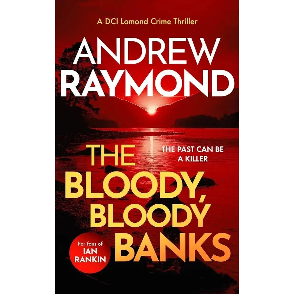 DCI Lomond Crime Thrillers Series 4 Books Set by Andrew Raymond (Bonnie Dead, Shortlist)